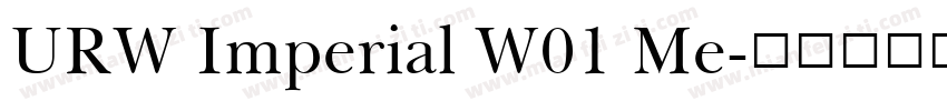 URW Imperial W01 Me字体转换